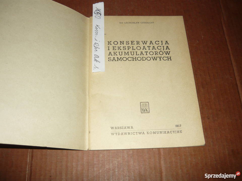 Konserwacja i eksploatacja akumulatorów 1957r Nowy Sącz