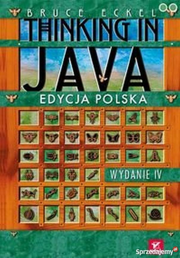 THINKING IN JAVA EDYCJA POLSKA informatyka, internet Katowice sprzedam