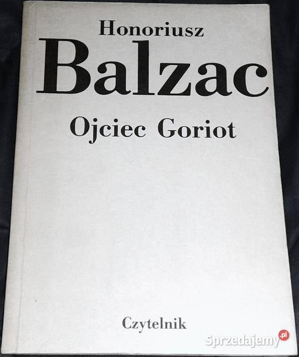 Ojciec Goriot Honoriusz Balzac Chełm
