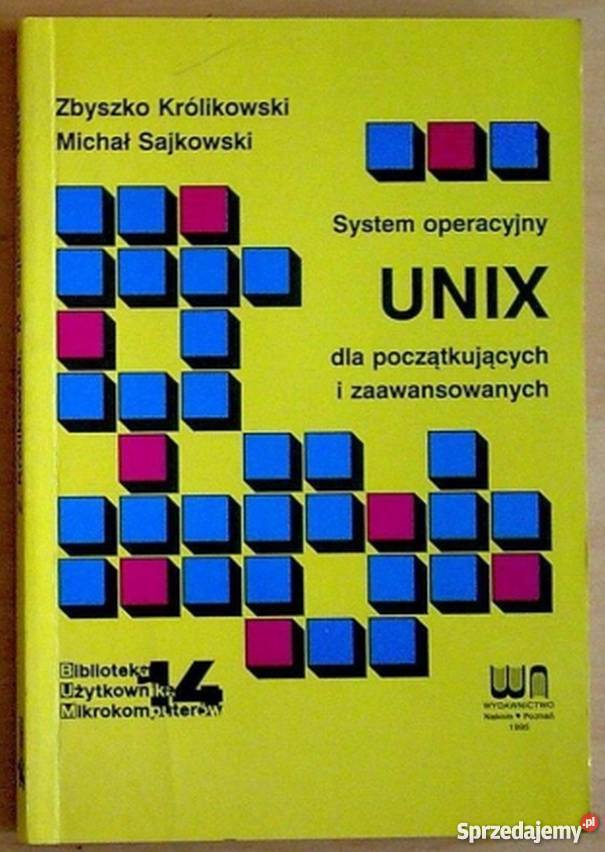 SYSTEM OPERACYJNY UNIX POCZĄTKUJĄCYCH I