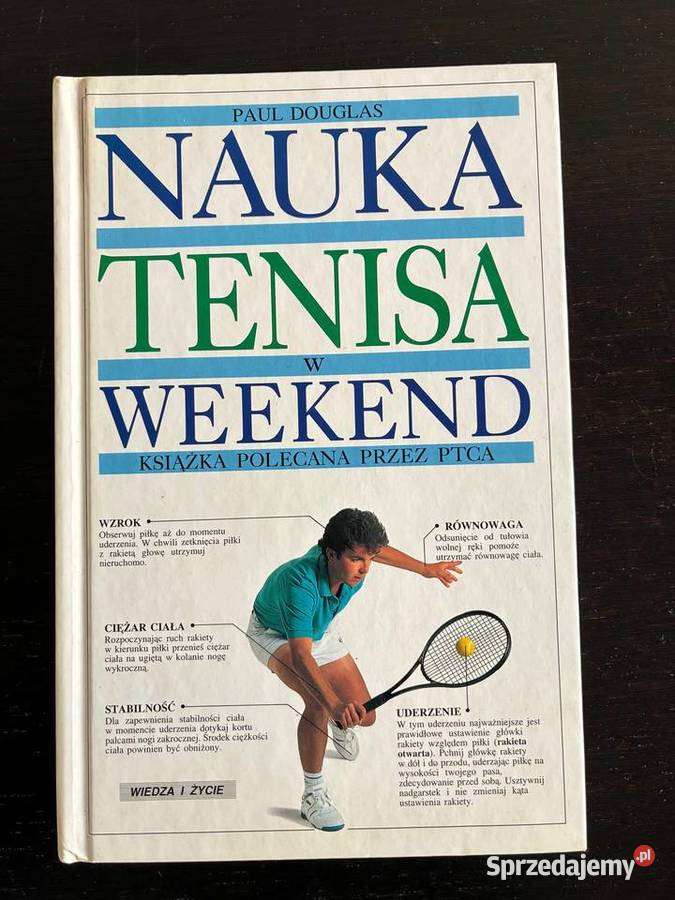 Paul Douglas Nauka tenisa w weekend twarda warmińsko-mazurskie sprzedam