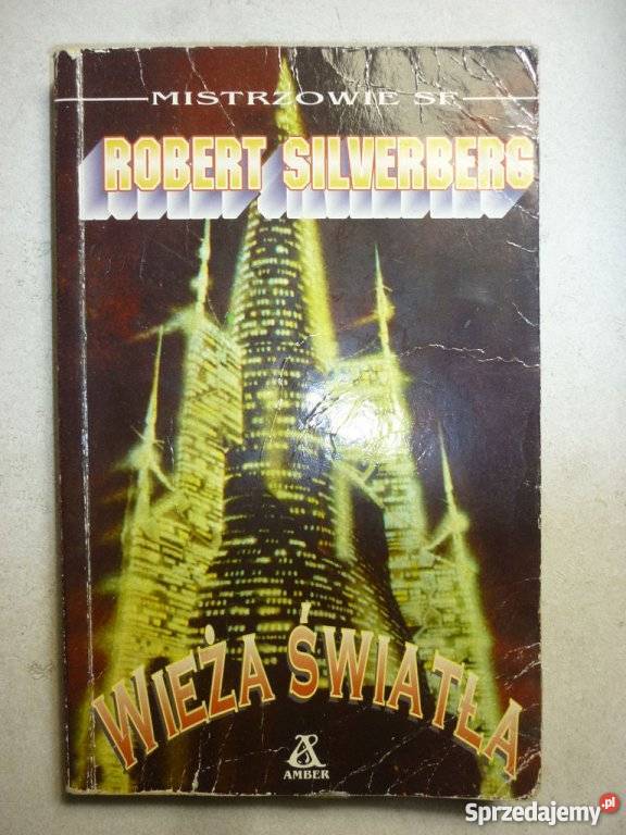 WIEŻA ŚWIATŁA ROBERT SILVERBERG Piła