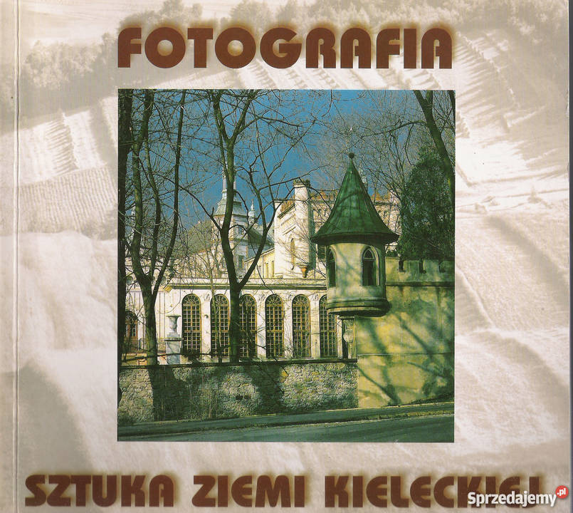 Fotografi Sztuka Ziemi Kieleckiej Puławy