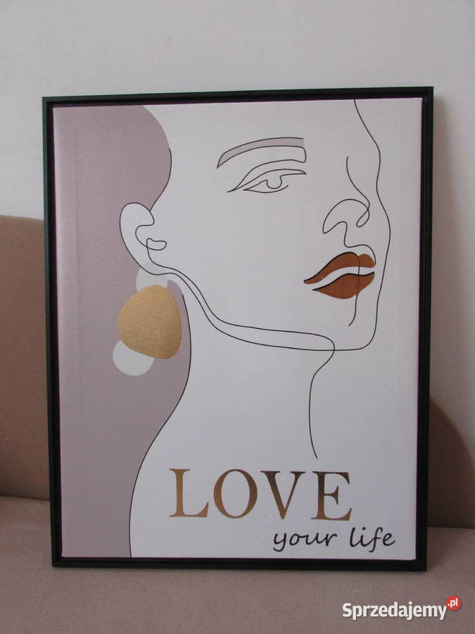 obraz Love your Life 40 x 50 sprzedam