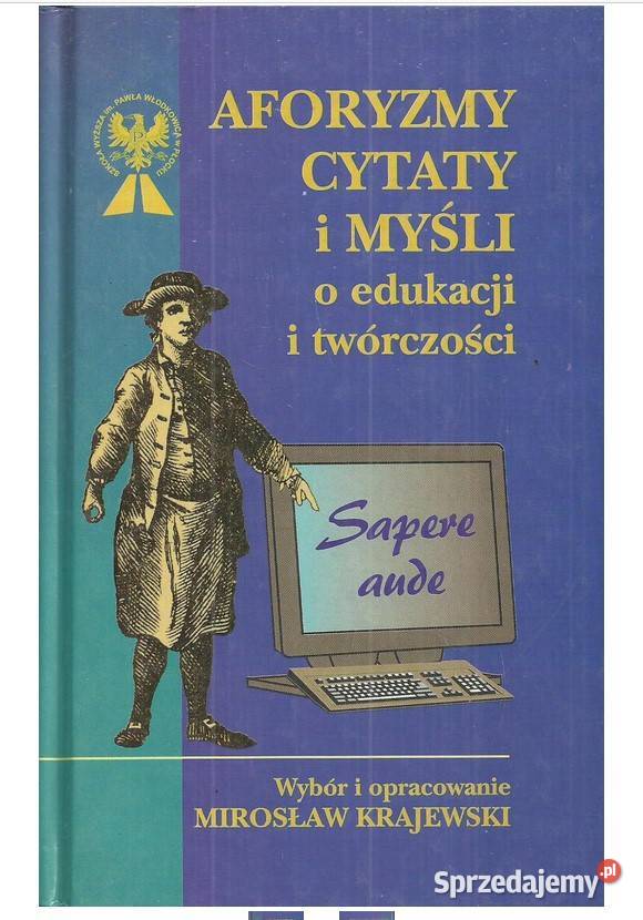Aforyzmy cytaty i myśli o edukacji i twórczości Łódź