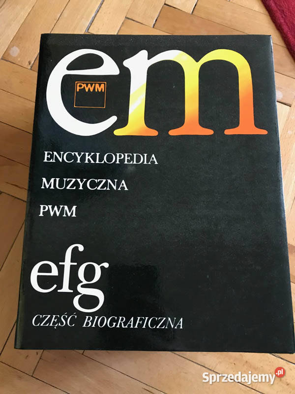 Encyklopedia Muzyczna PWM część biograficzna 4 Książki naukowe i popularnonaukowe Kielce