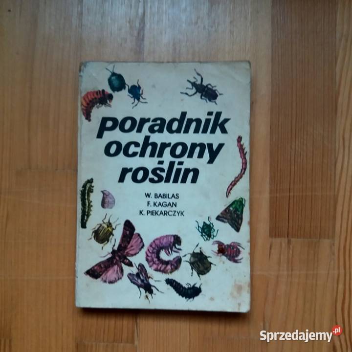 Babilas, Kagan, Piekarczyk - Poradnik ochrony roślin