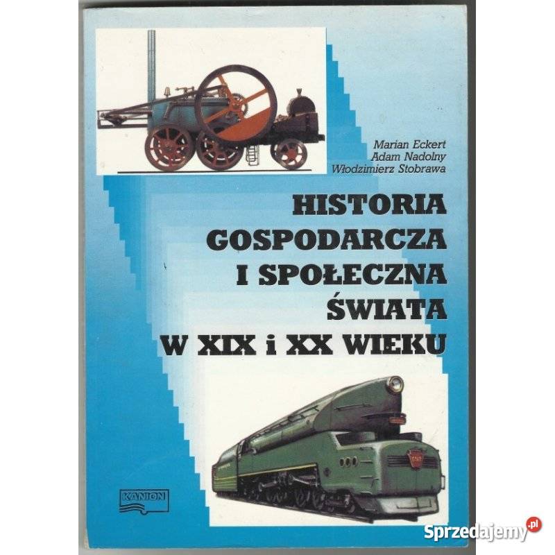 Historia Gospodarcza i Społeczna Świata w XIX i dolnośląskie Świdnica