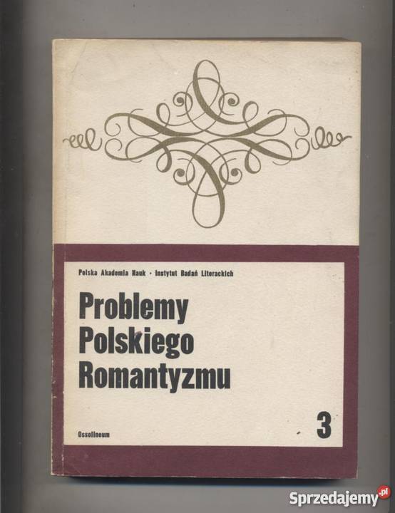 Problemy polskiego romantyzmu seria 3