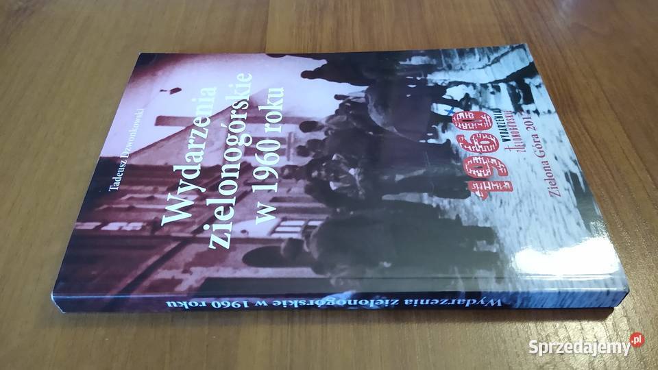 Wydarzenia zielonogórskie w 1960 roku Tadeusz