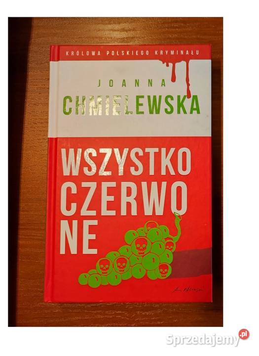 Wszystko czerwone joanna Chmielewska Kielce