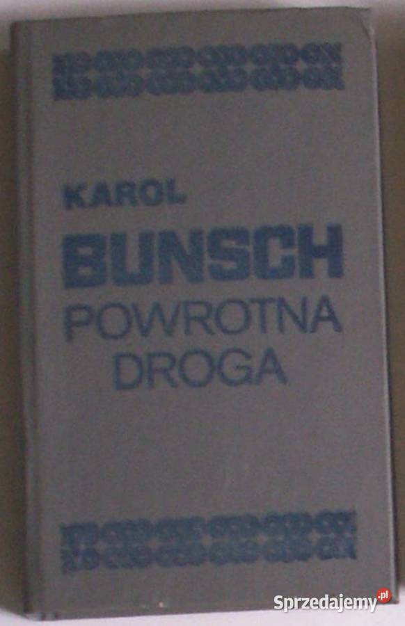 POWROTNA DROGA BUNSCH KAROL dolnośląskie Świdnica