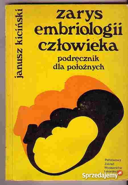 3398 ZARYS EMBRIOLOGII CZŁOWIEKA PODRĘCZNIK POŁO Czyrna