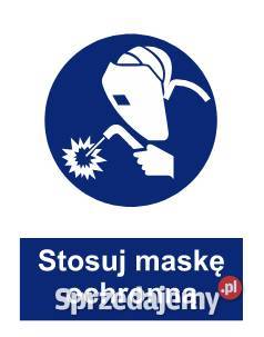 Naklejka BHP Stosuj maskę ochronną spawalniczą małopolskie Kamionna