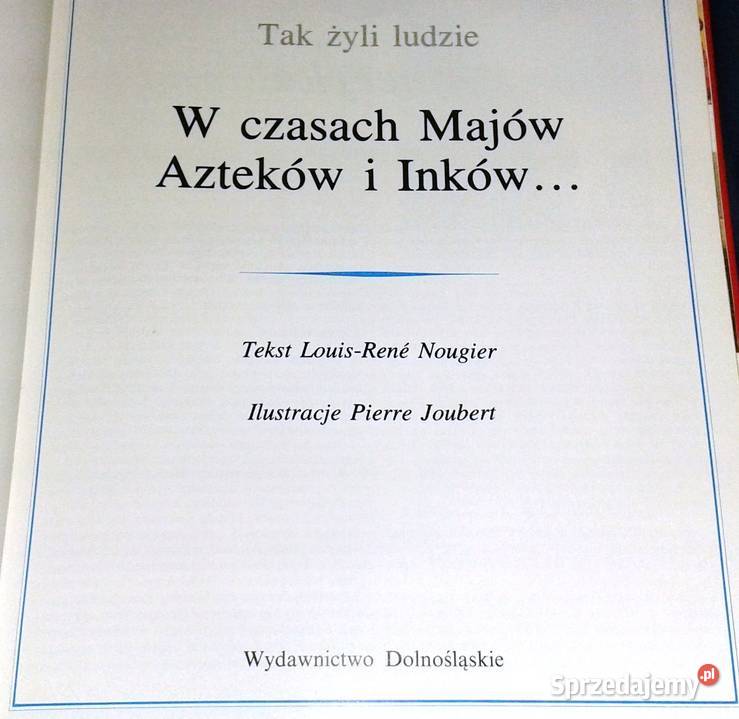 W czasach Majów Azteków i Inków LouisRene Pozostałe