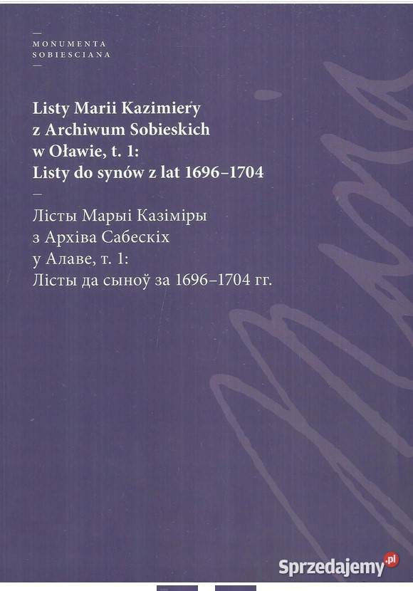 Listy Marii Kazimiery z Archiwum Sobieskich w łódzkie Łódź