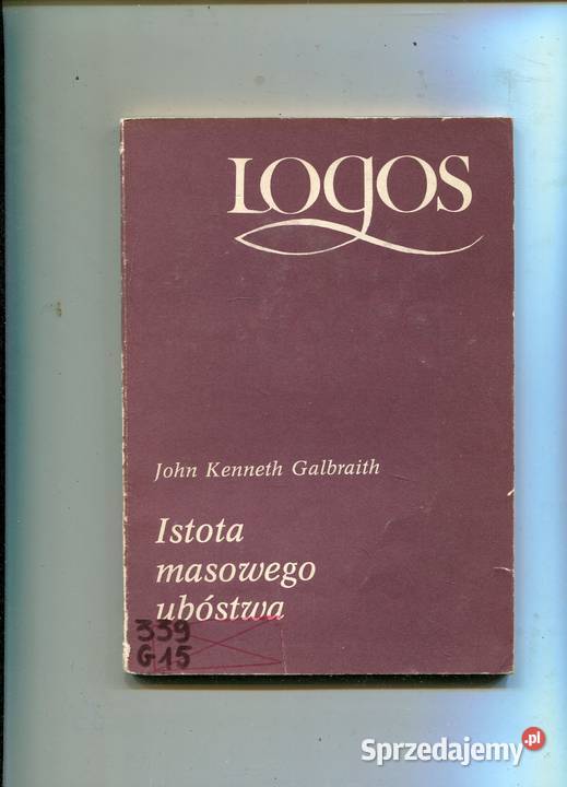 Istota masowego ubóstwa Galbraith miękka Pozostałe zachodniopomorskie Szczecin