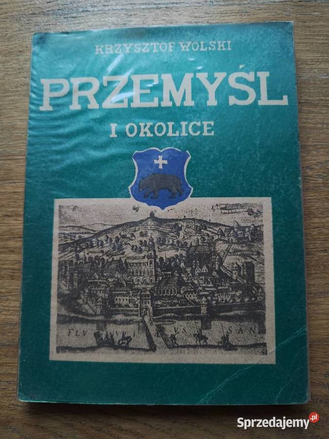 Przemyśl i Krzysztof Wolski Rok wydania 1957