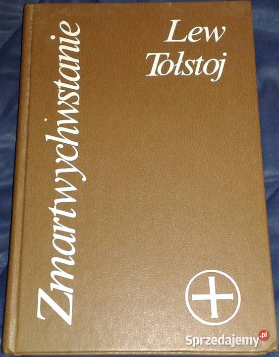 Zmartwychwstanie Lew Tołstoj Chełm