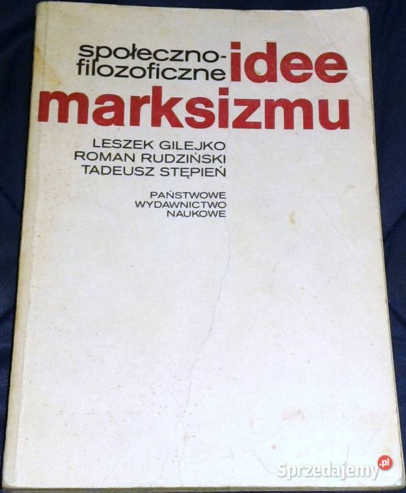 Społeczno filozoficzne idee marksizmu Leszek Chełm