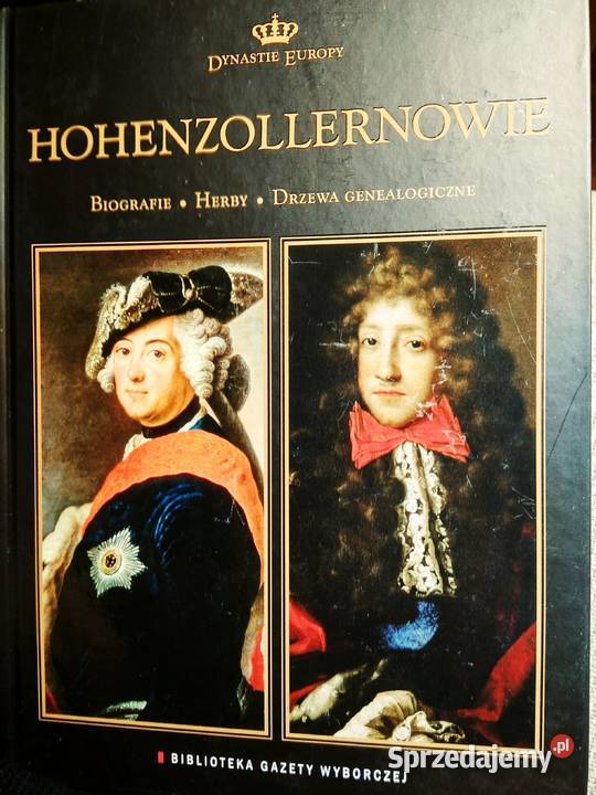Hohenzolernowie dynastie królewskie albumy Antykwariat