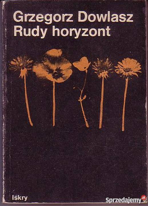 0595 RUDY HORYZONT GRZEGORZ DOWLASZ literatura piękna - proza polska Czyrna