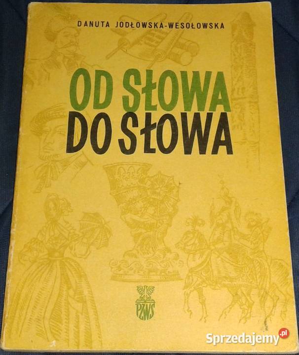 słowa do słowa D JodłowskaWesołowska Chełm