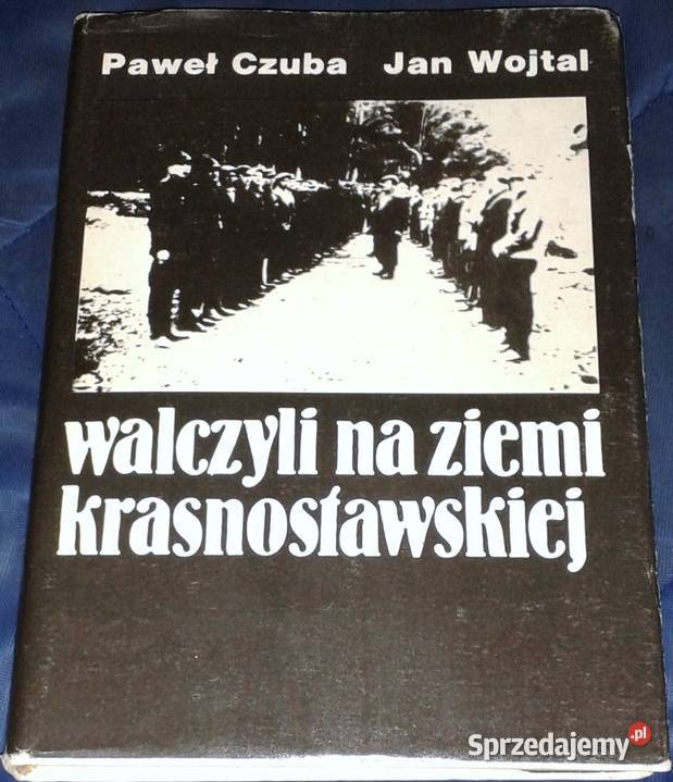 Walczyli na ziemi krasnostawskiej 19391945 Paweł Chełm