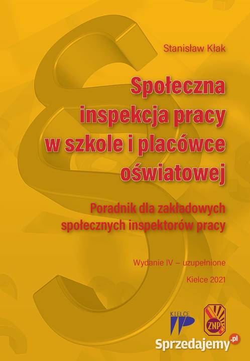 Społeczna inspekcja pracy w szkole i placówce miękka świętokrzyskie Kielce sprzedam