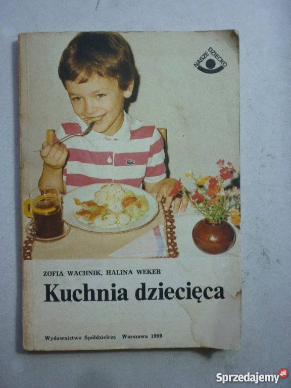 KUCHNIA DZIECIĘCA WACHNIK WEKER Rok wydania 1989 Gorzów Wielkopolski