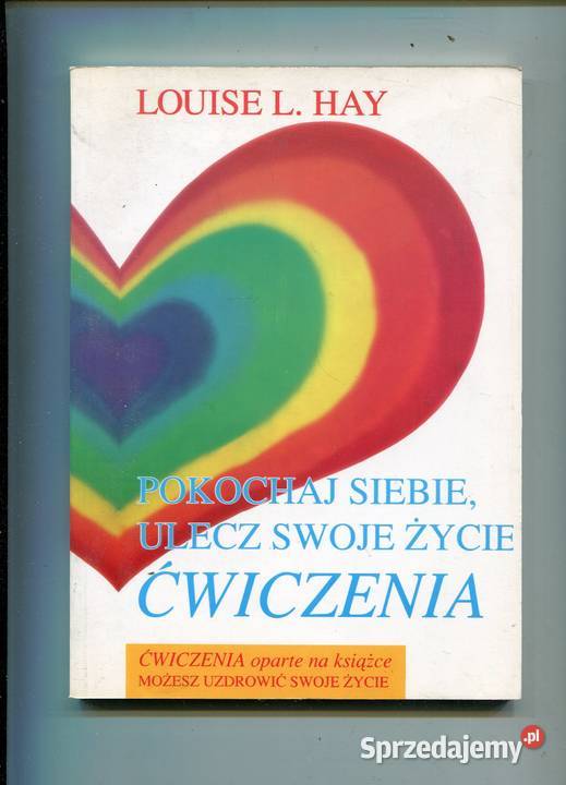 Pokochaj siebie ulecz swoje życie Ćwiczenia Szczecin