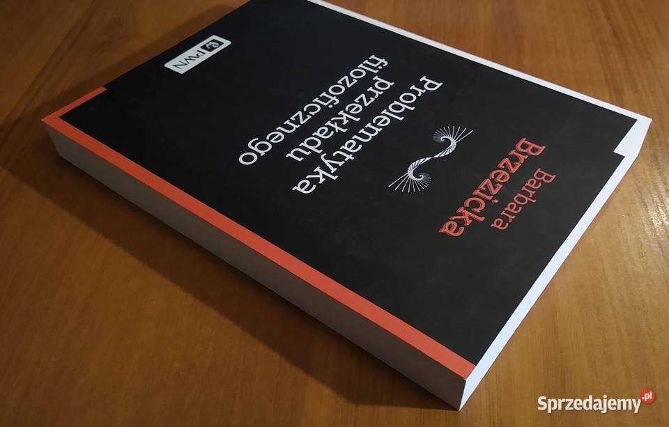 Problematyka przekładu filozoficznego na Rok wydania 2018 Gdańsk