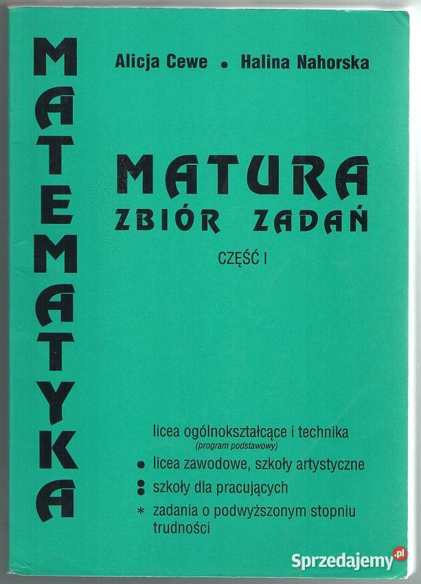 MATEMATYKA ZBIÓR ZADAŃ CZĘŚĆ I CEWE NAHORSKA Siedlce sprzedam