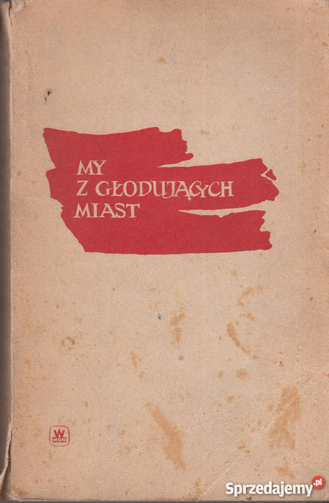 02446 MY Z GŁODUJĄCYCH MIAST WSPOMNIENIA małopolskie Czyrna