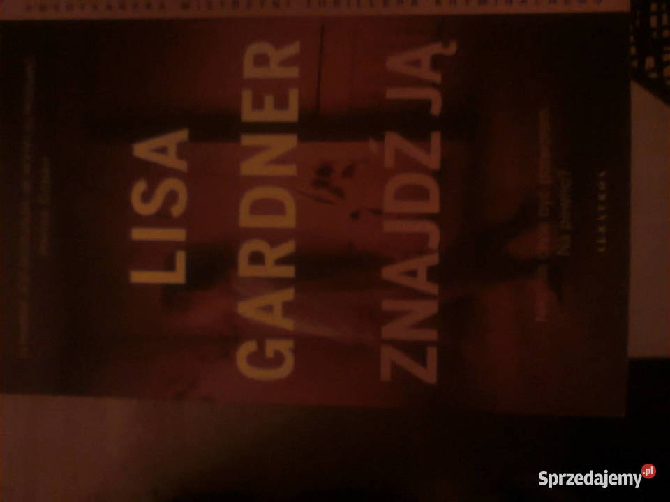 Lisa Gardner Cykl z detektyw DD Warren T8 Znajdź