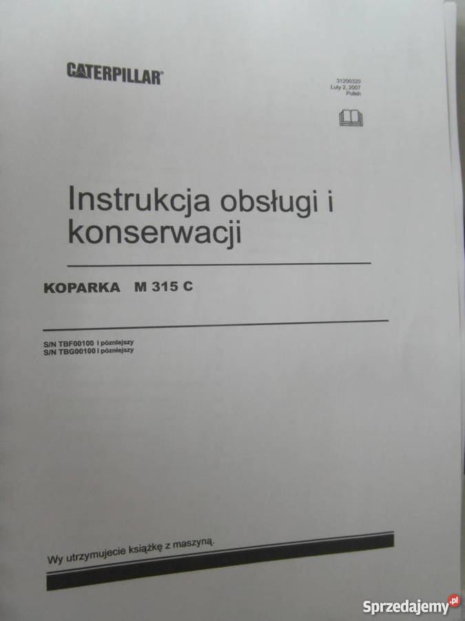 dtr instrukcja obsługi koparka caterpillar m315c Rok wydania 2009 Szczecin