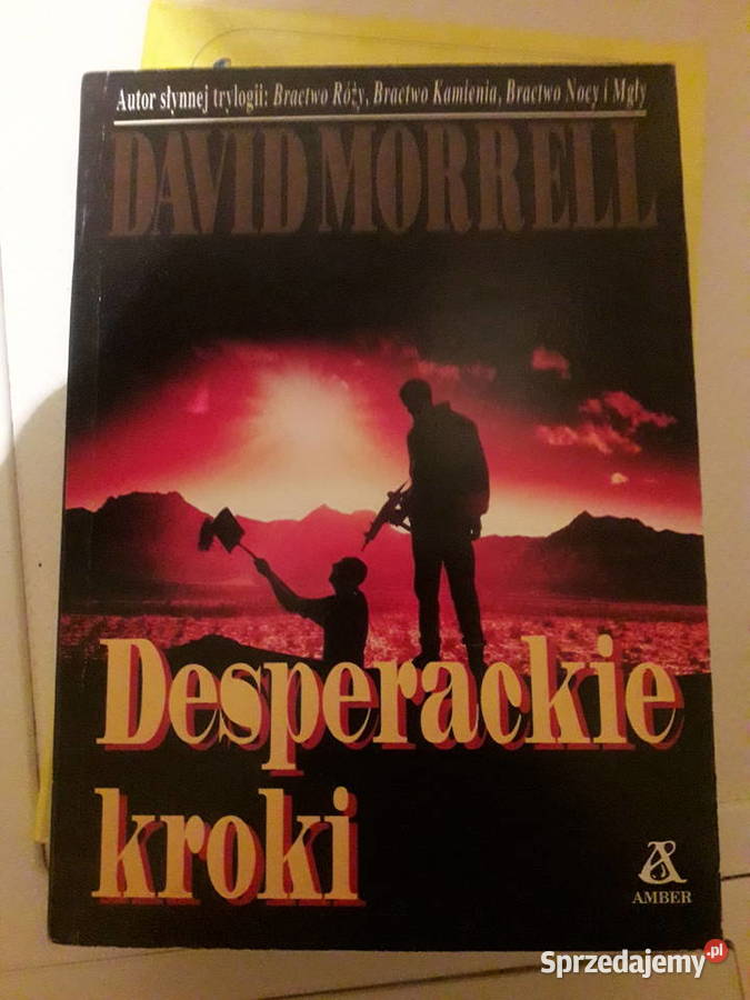 Desperackie kroki David Morrell DAISHO Marc mazowieckie Warszawa