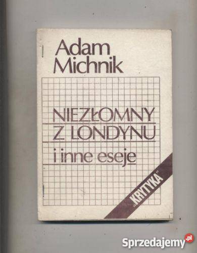 Niezłomny z Londynu i inne eseje Szczecin sprzedam