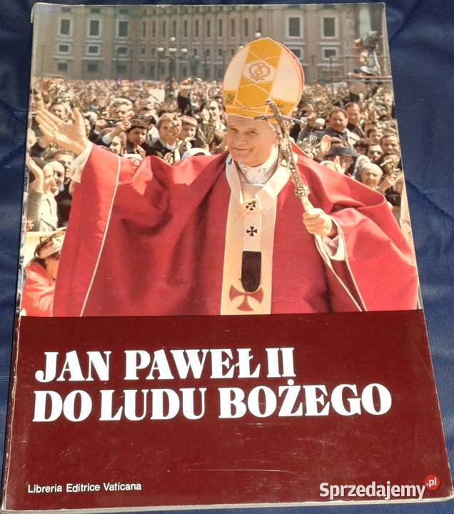 Jan Paweł II Do ludu Bożego S Dziwisz T Rakoczy Chełm