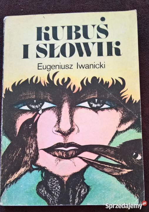Kubuś i Słowik Eugeniusz Iwanicki Wrocław