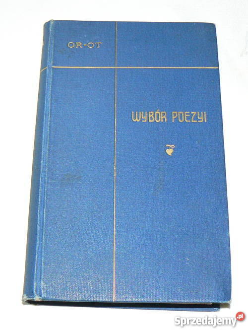 Unikat OrOt Wybór poezyj z 1908 r sprzedam