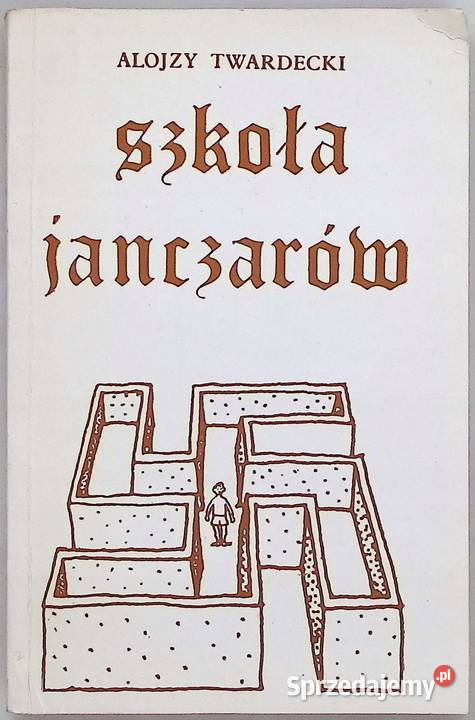 Szkoła janczarów Twardecki