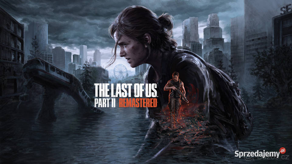 The Last of Us Part II Remastered PC Warszawa