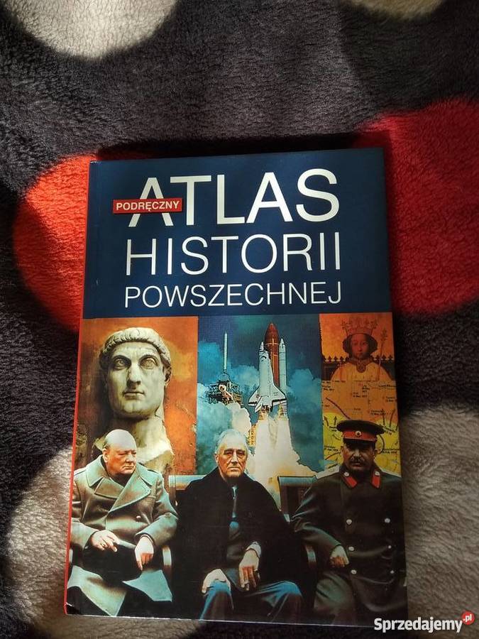 Podręczny Atlas Historii Powszechnej Świat Książki