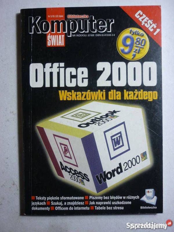 OFFICE 2000 WSKAZÓWKI KAŻDEGO CZĘŚĆ 1 Katowice sprzedam