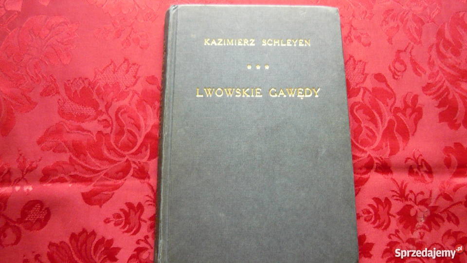 Lwowskie Gawędy Kazimierz Schleyen Myszków