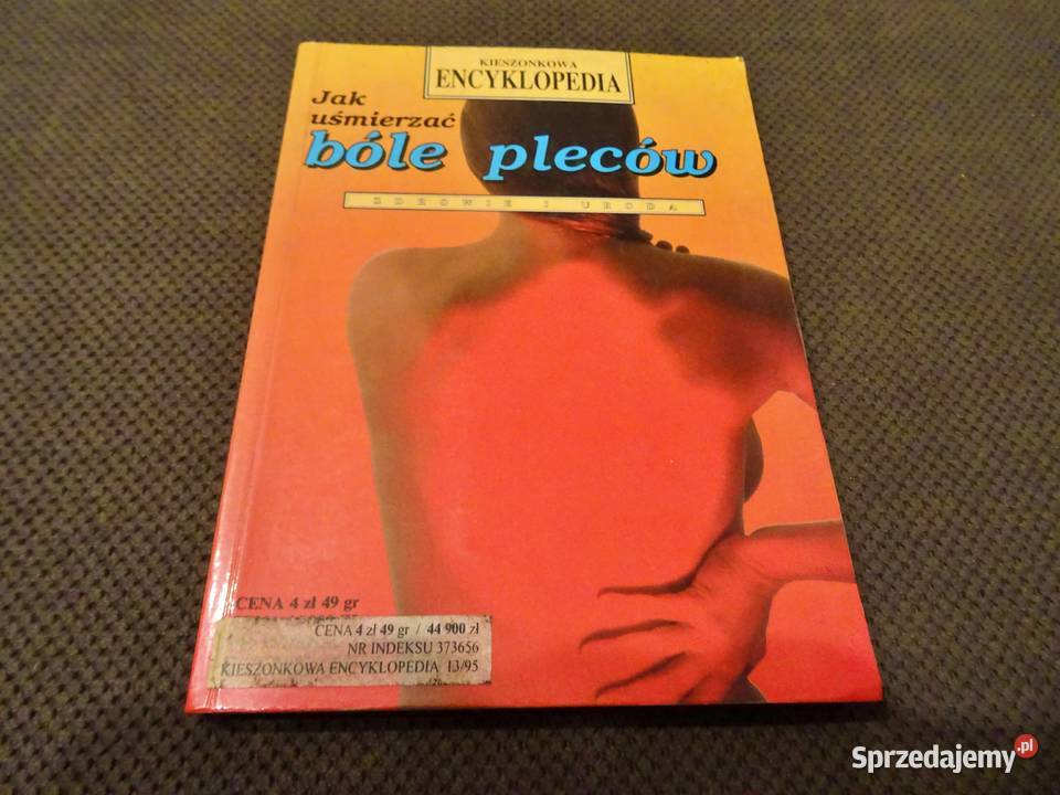 Encyklopedia kieszonkowa uśmierzać bóle pleców śląskie Częstochowa sprzedam