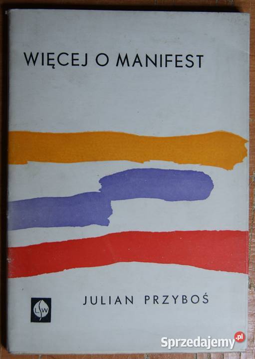 Julian Przyboś Więcej o manifest miękka z obwolutą Parczew sprzedam