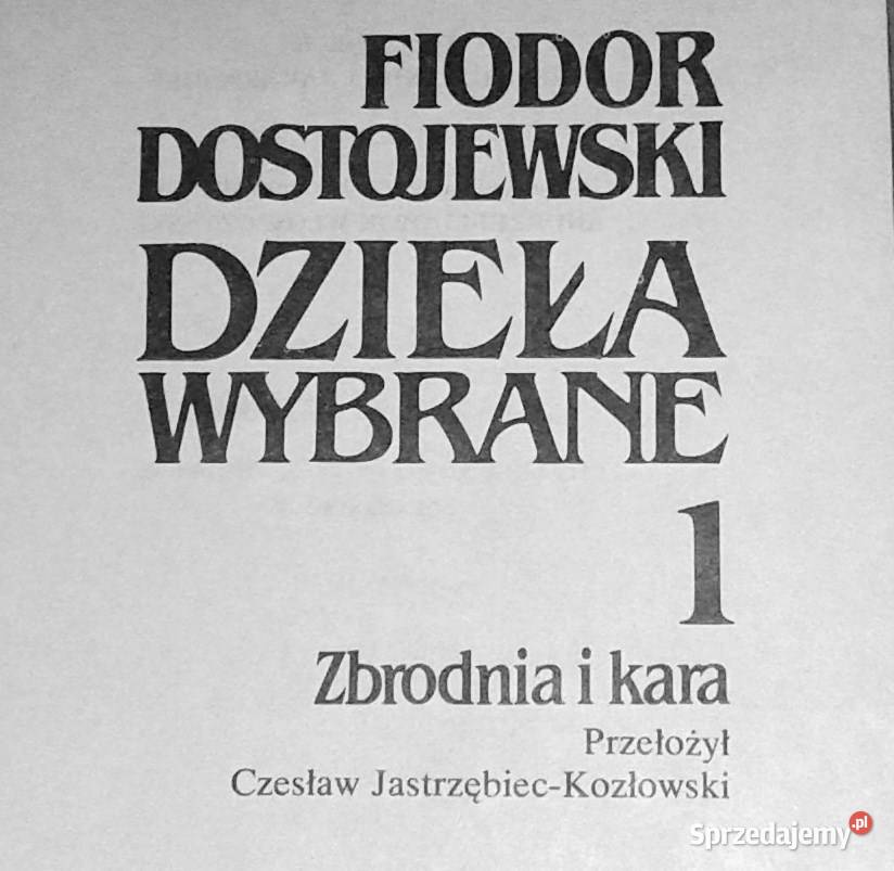 Zbrodnia i kara Dzieła wybrane Fiodor Chełm