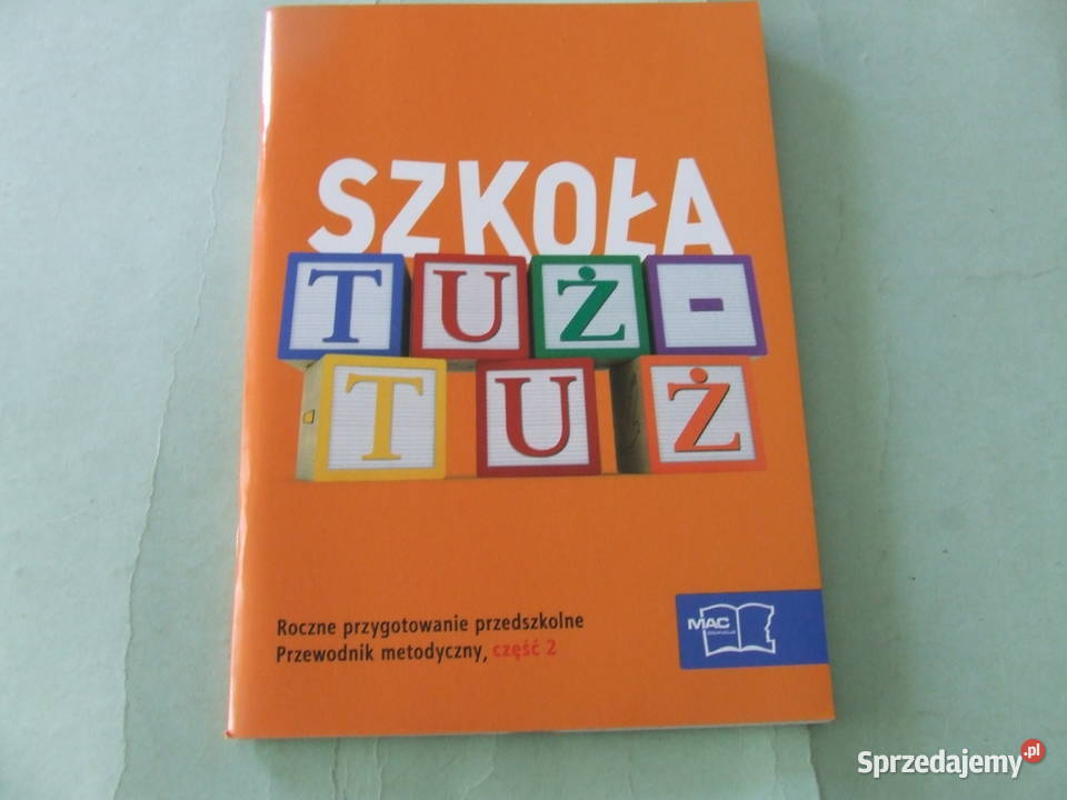 Szkoła tuż tuż Przewodnik metodyczny cz 1 2 i 4 Oborniki Śląskie
